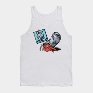 Don't trash Our beach! Tank Top